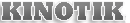 Kinotik